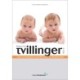 Bogen om Tvillinger 0-10 år: Myter og virkelighed om graviditet, fødsel og tvillingeforholdet