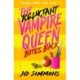 The Reluctant Vampire Queen Bites Back (The Reluctant Vampire Queen 2)
