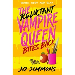 The Reluctant Vampire Queen Bites Back (The Reluctant Vampire Queen 2)