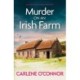 Murder on an Irish Farm: An addictive cosy crime novel full of twists