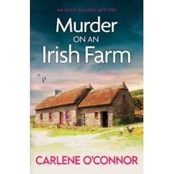 Murder on an Irish Farm: An addictive cosy crime novel full of twists
