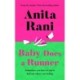 Baby Does a Runner: The heartfelt and uplifting debut novel from the Sunday Times bestselling author, Anita Rani