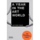 A Year in the Art World: An Insider's View