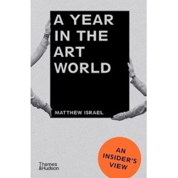 A Year in the Art World: An Insider's View