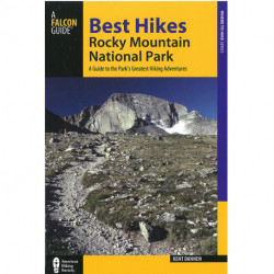 Best Hikes Rocky Mountain National Park : A Guide to the Park's Greatest Hiking Adventures