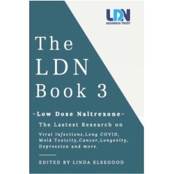 The LDN Book 3: Low Dose Naltrexone