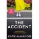 The Accident: The gripping suspense novel for fans of Liane Moriarty