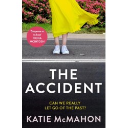 The Accident: The gripping suspense novel for fans of Liane Moriarty
