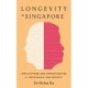 Longevity in Singapore: Implications and Opportunities
