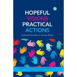 Hopeful Visions, Practical Actions: Cultural Humility in Library Work