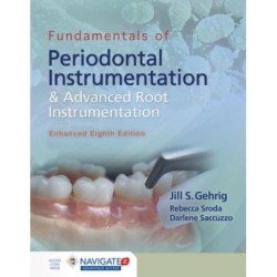 Fundamentals of Periodontal Instrumentation and Advanced Root Instrumentation, Enhanced