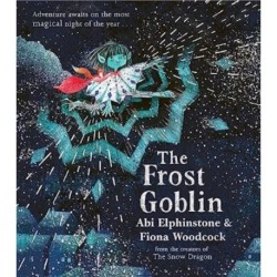The Frost Goblin: A magical Christmas gift for children aged 3+