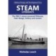 Steam Lifeboats: The RNLI’s steam-powered lifeboats, their design, history and careers