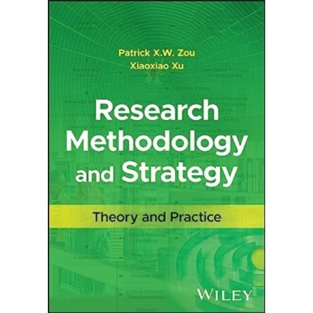 Research Methodology and Strategy: Theory and Practice