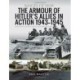 The Armour of Hitler's Allies in Action, 1943-1945: Rare Photographs from Wartime Archives