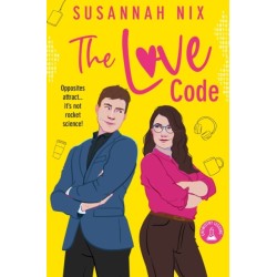 The Love Code: Book 1 in Chemistry Lessons series of Stem Rom Coms