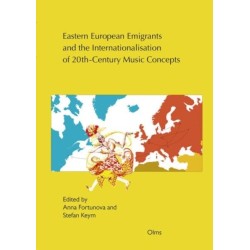 Eastern European Emigrants and the Internationalisation of 20th-Century Music Concepts