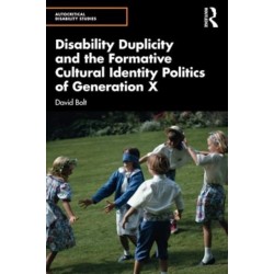 Disability Duplicity and the Formative Cultural Identity Politics of Generation X