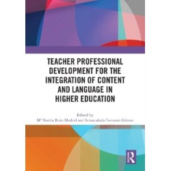 Teacher Professional Development for the Integration of Content and Language in Higher Education