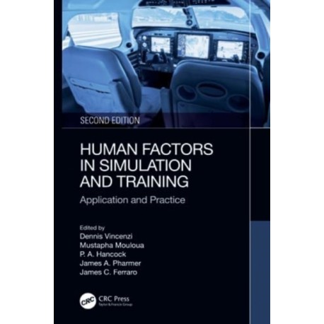 Human Factors in Simulation and Training: Application and Practice