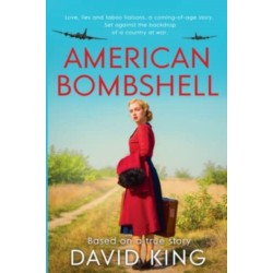 American Bombshell: A 1940's coming-of-age story, inspired by true events