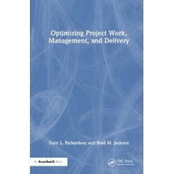 Optimizing Project Work, Management, and Delivery