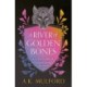A River of Golden Bones