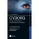 CYBORG: Human and Machine Communication Paradigm
