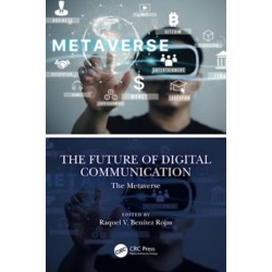 The Future of Digital Communication: The Metaverse