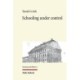 Schooling under control: The origins of public education in Imperial Austria 1769-1869