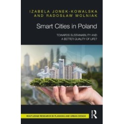 Smart Cities in Poland: Towards sustainability and a better quality of life?