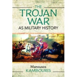 The Trojan War as Military History