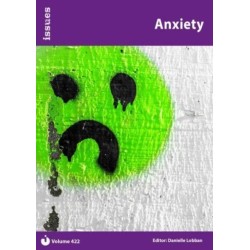 Anxiety: Issues: PSHE & RSE Resources For Key Stage 3 & 4