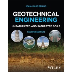 Geotechnical Engineering: Unsaturated and Saturated Soils