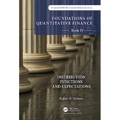 Foundations of Quantitative Finance Book IV: Distribution Functions and Expectations