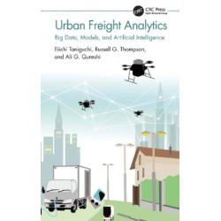 Urban Freight Analytics: Big Data, Models, and Artificial Intelligence