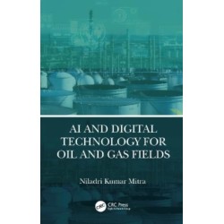 AI and Digital Technology for Oil and Gas Fields