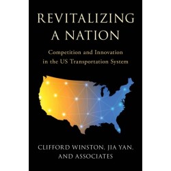 Revitalizing a Nation: Competition and Innovation in the US Transportation System