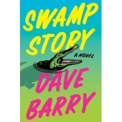 Swamp Story: A Novel