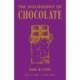 The Philosophy of Chocolate