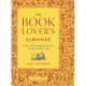 The Book Lover's Almanac: A Year of Literary Events, Letters, Scandals and Plot Twists