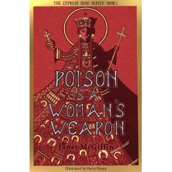 Poison is a Woman's Weapon: Empress Irini Series, Volume 2