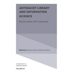 Antiracist Library and Information Science: Racial Justice and Community