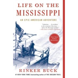 Life on the Mississippi: An Epic American Adventure