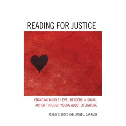 Reading for Justice: Engaging Middle Level Readers in Social Action through Young Adult Literature