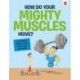 The Curious Kid's Guide To The Human Body: HOW DO YOUR MIGHTY MUSCLES MOVE?: STEM