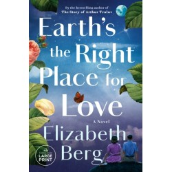 Earth's the Right Place for Love: A Novel