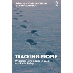Tracking People: Wearable Technologies in Social and Public Policy