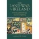 The Land War in Ireland: Famine, Philanthropy and Moonlighting