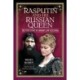 Rasputin and his Russian Queen: The True Story of Grigory and Alexandra